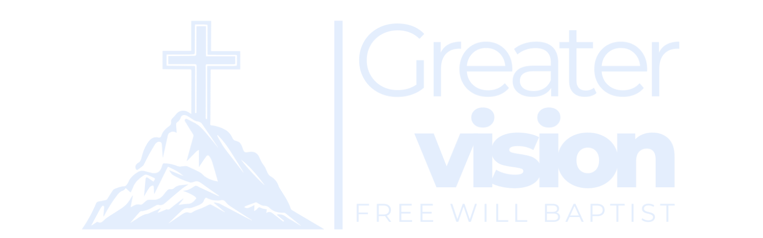 Greater Vision Free Will Baptist Church